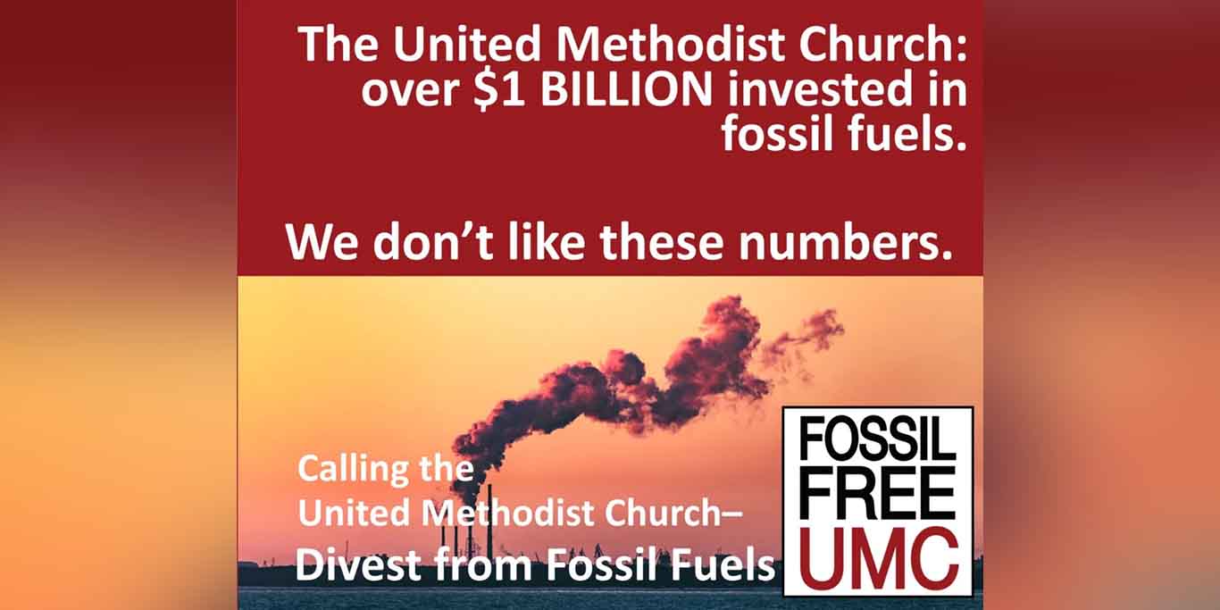 The United Methodist Church: over $1 BILLION invested in fossil fuels. We don't like these numbers. Calling the UMC to divest from Fossil Fuels. (Fossil Free UMC logo)